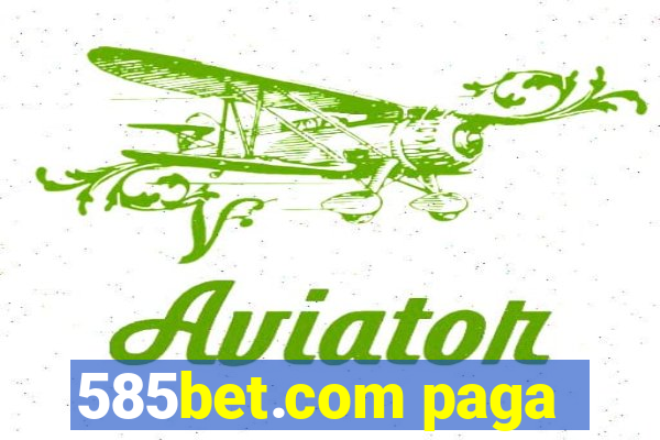 585bet.com paga